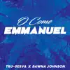 O Come Emmanuel - Single album lyrics, reviews, download