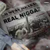 Real N****z (feat. San Quinn, Dem Hoodstarz & Studio Mike) - Single album lyrics, reviews, download