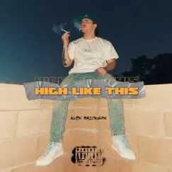 High Like This - Single by Alex Erickson album reviews, ratings, credits