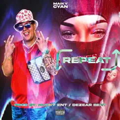 Repeat - Single by Maiky Cyan album reviews, ratings, credits