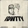 Idwtty - Single album lyrics, reviews, download