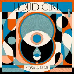 Liquid Girl - Single by YOSA & TAAR, TARO ABE & KenT album reviews, ratings, credits