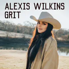 Grit EP by Alexis Wilkins album reviews, ratings, credits