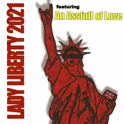 Lady Liberty (feat. An Assfull Of Love) Song Lyrics