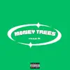 Money Trees - Single album lyrics, reviews, download