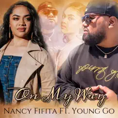 On My Way (feat. Young Go) - Single by Nancy Fifita album reviews, ratings, credits