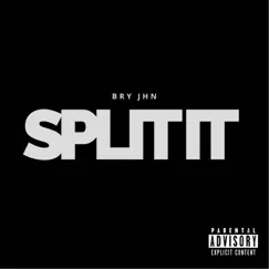 Split It (feat. J6) Song Lyrics