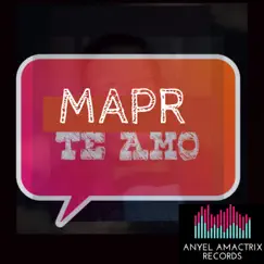 Te Amo - Single by MAPR album reviews, ratings, credits