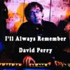 I'll Always Remember - Single album lyrics, reviews, download