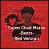Super Chad Marco Beats Red Version album lyrics, reviews, download