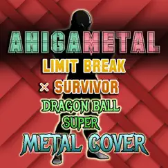 Limit Break X Survivor ( Dragon Ball Super ) [Metal Cover] Song Lyrics