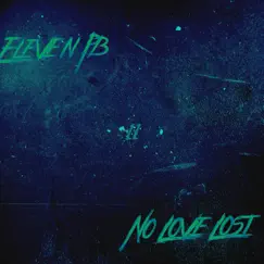 No Love Lost - Single by Eleven PB album reviews, ratings, credits