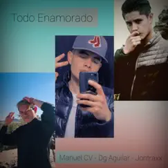 Todo Enamorado (feat. ¨Golden Bxy, JONTRAXXX & Iguandom) - Single by Manuel CV album reviews, ratings, credits