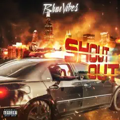 Shout Out (feat. TB Vibes) - Single by Bluu Gawdd album reviews, ratings, credits