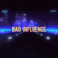 Bad Influence - Single by Playboiitwan album reviews, ratings, credits