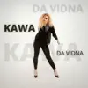 Da Vidna - Single album lyrics, reviews, download