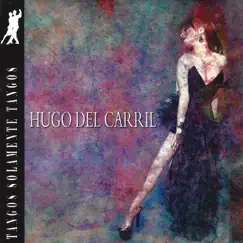 Hugo del Carril by Hugo del Carril album reviews, ratings, credits