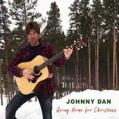 Going Home for Christmas - Single by Johnny Dan album reviews, ratings, credits