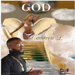 God (feat. Bandz Cambando) - Single by Cameron L album reviews, ratings, credits