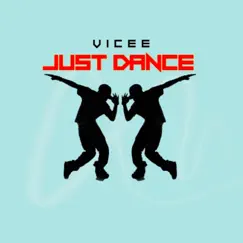 Just Dance - Single by Vicee album reviews, ratings, credits