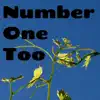 Number One Too - Single album lyrics, reviews, download