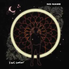 No Name - Single by Kane Comfort album reviews, ratings, credits
