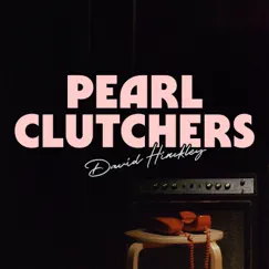 Pearl Clutchers Song Lyrics