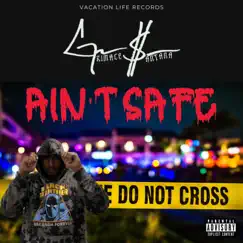 Ain't Safe - Single by Grimace Santana album reviews, ratings, credits