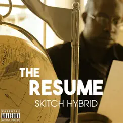 The Resume by Skitch Hybrid album reviews, ratings, credits