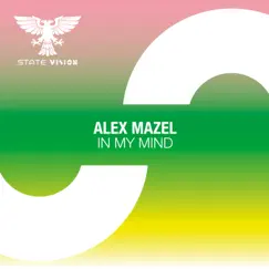 In My Mind - Single by Alex Mazel album reviews, ratings, credits