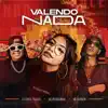 Valendo Nada (feat. Mc Branquinha) - Single album lyrics, reviews, download
