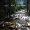 Forest Wind and Stream album lyrics, reviews, download