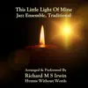 This Little Light of Mine (Jazz Ensemble) song lyrics