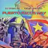 Puerto Ricos Way - Single album lyrics, reviews, download