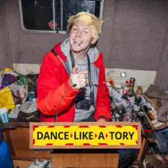 Dance Like a Tory - Single by Professor Green album reviews, ratings, credits