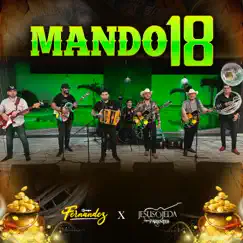 Mando 18 (En Vivo) - Single by Grupo Fernández & Jesús Ojeda y Sus Parientes album reviews, ratings, credits