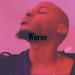 Worse - Single by D.H.E album reviews, ratings, credits