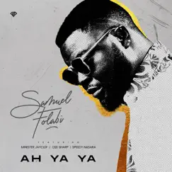 Ah Ya Ya (feat. Minister Jayclef, Cee Sharp & Speedy Nasara) Song Lyrics