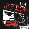 Let It Blow - Single album lyrics, reviews, download