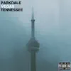 Parkdale Vegas Tennessee - Single album lyrics, reviews, download