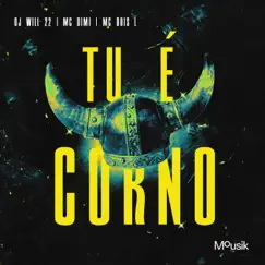 Tu É Corno (feat. Mousik) Song Lyrics