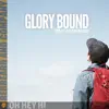 Glory Bound (feat. Adam Page) [Remastered] - Single album lyrics, reviews, download