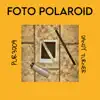 Foto Polaroid - Single (feat. DANDY TURNER) - Single album lyrics, reviews, download