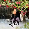 Radha (feat. Sayali Patil) - Single album lyrics, reviews, download