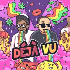 Déjà Vu (feat. Wiz Khalifa) - Single by Chief $upreme album reviews, ratings, credits