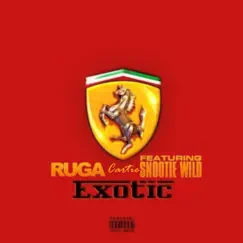 Exotic (feat. Snootie Wild) - Single by RUGA CARTIER album reviews, ratings, credits
