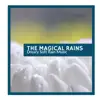 The Magical Rains - Dreary Soft Rain Music album lyrics, reviews, download