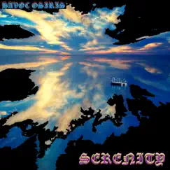 Serenity - EP by Havoc Osiris album reviews, ratings, credits
