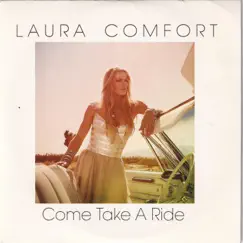 Come Take a Ride - EP by Laura Comfort album reviews, ratings, credits