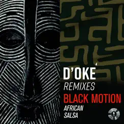 African Salsa (D'oké Remixes) - Single by Black Motion & D'Oke album reviews, ratings, credits